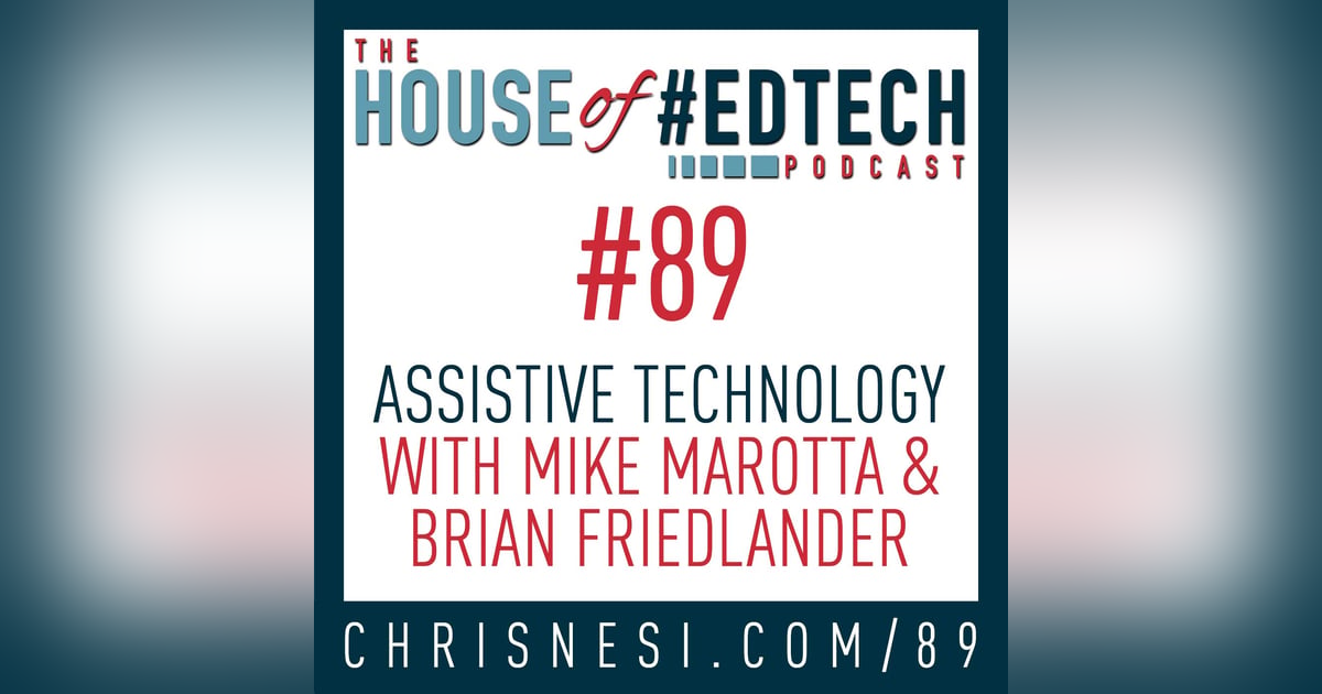 Assistive Technology with Mike Marotta and Brian Friedlander - HoET089 Assistive Technology with Mike Marotta and Brian Friedlander - HoET089