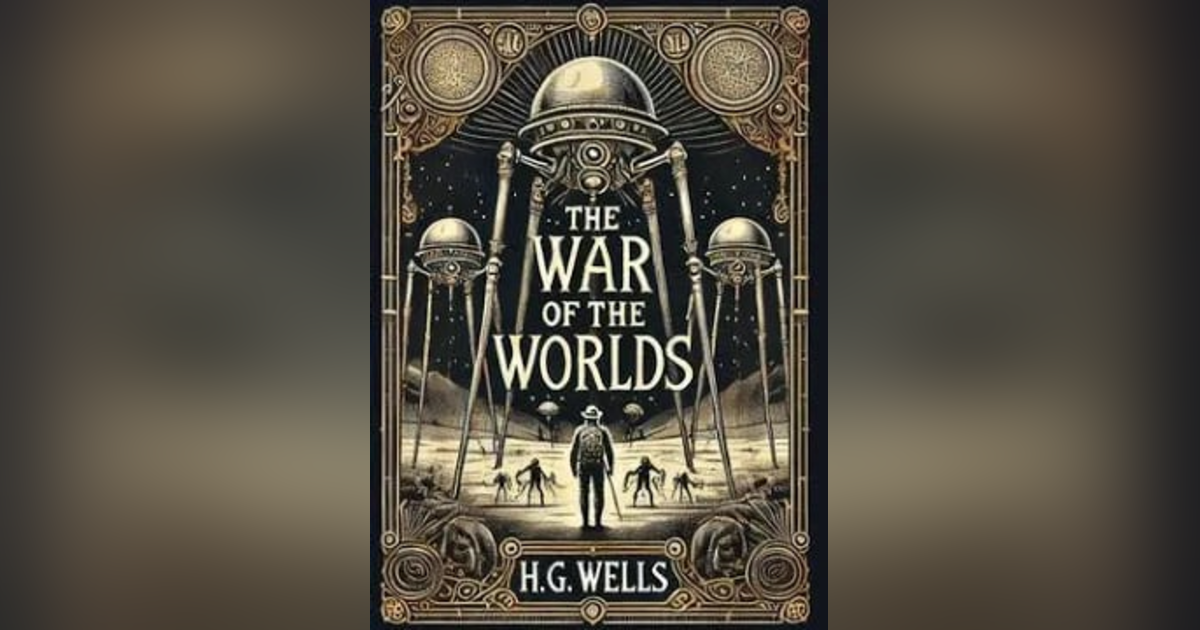THE WAR OF THE WORLDS (BOOK 1, CHAPS 1-2) by H,G. WELLS THE WAR OF THE WORLDS (BOOK 1, CHAPS 1-2) by H,G. WELLS