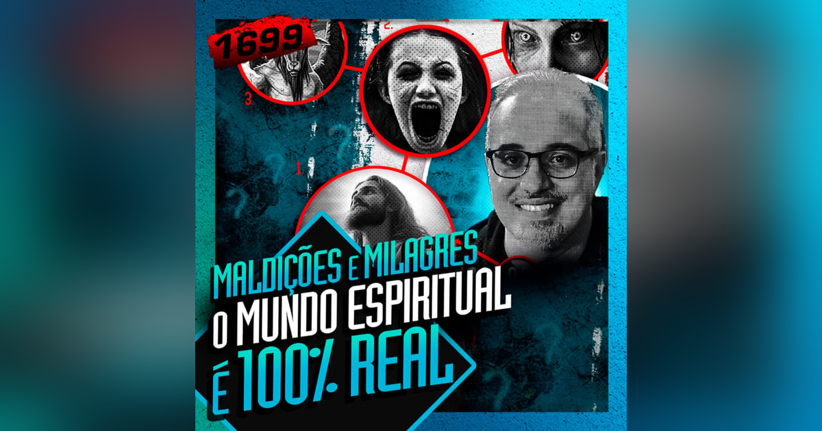 1699 - O MUNDO ESPIRITUAL É 100% REAL: DANIEL LOPEZ 1699 - O MUNDO ESPIRITUAL É 100% REAL: DANIEL LOPEZ