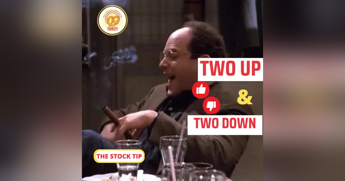Seinfeld Podcast | Two Up and Two Down | The Stock Tip Seinfeld Podcast | Two Up and Two Down | The Stock Tip