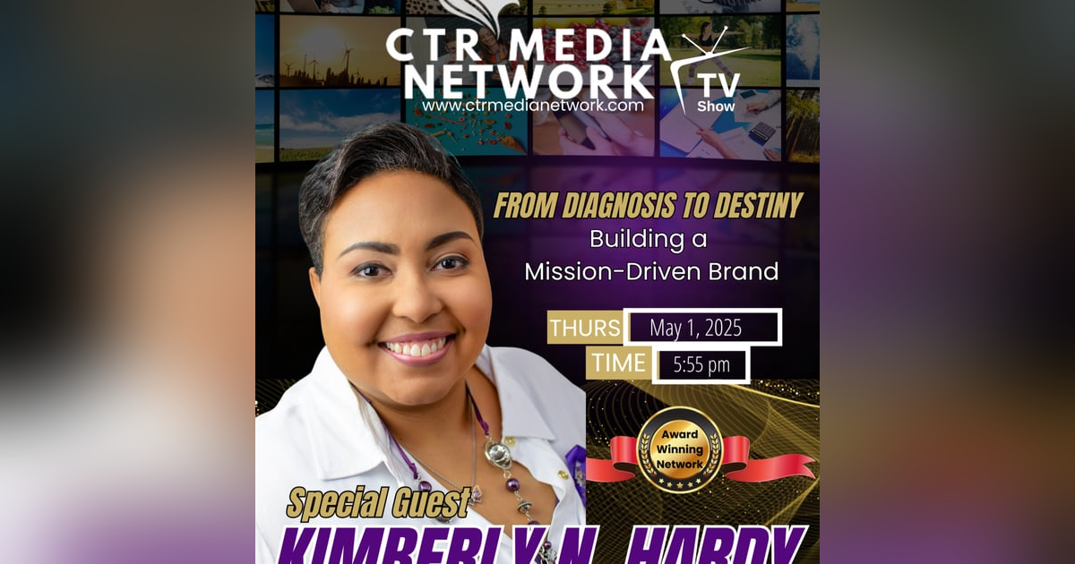 Ep 312: From Diagnosis to Destiny Building a Mission-Driven Brand w/ Kimberly Hardy Ep 312: From Diagnosis to Destiny Building a Mission-Driven Brand w/ Kimberly Hardy
