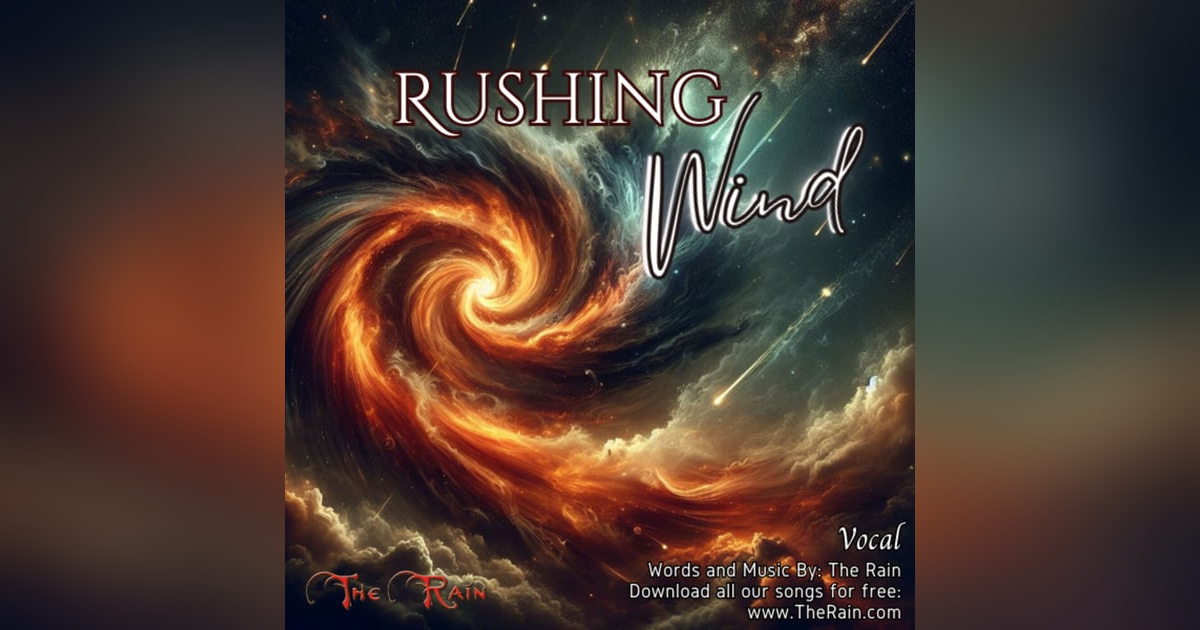 Rushing Wind - Song Sketch Rushing Wind - Song Sketch