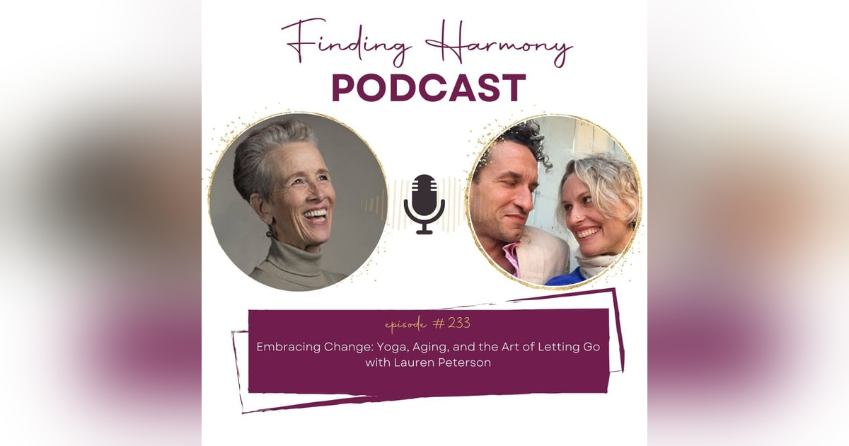 Embracing Change: Yoga, Aging, and the Art of Letting Go Embracing Change: Yoga, Aging, and the Art of Letting Go