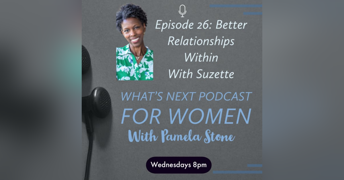 EP 26. What's Next talk to Suzette Relationship Solutionist with a MusicMath® EP 26. What's Next talk to Suzette Relationship Solutionist with a MusicMath®