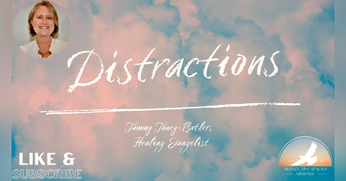 Distractions Distractions