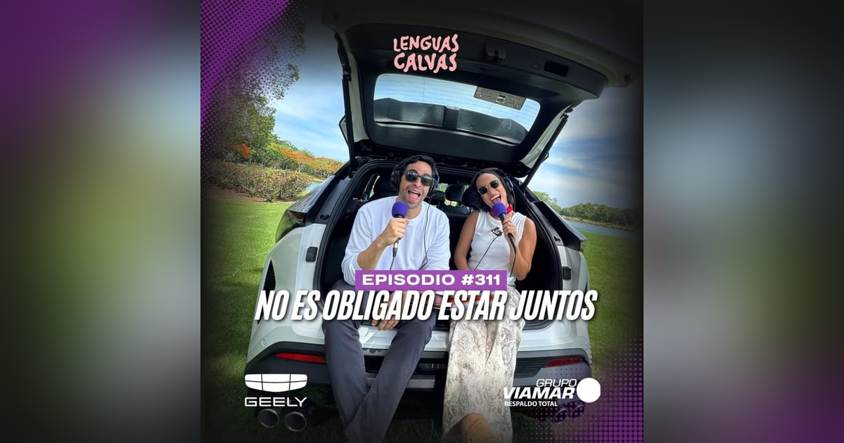 #311 No es obligado estar juntos #311 No es obligado estar juntos