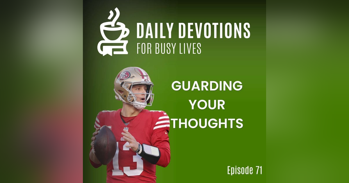 Guarding Your Thoughts Guarding Your Thoughts