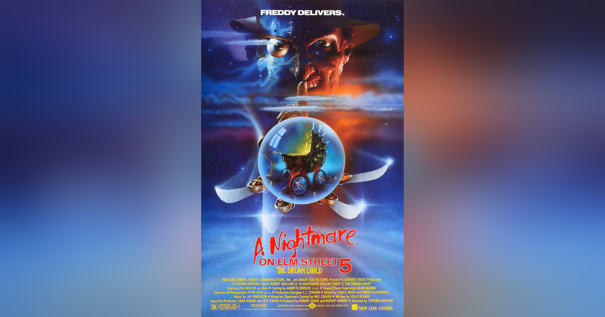 A NIGHTMARE ON ELM STREET 5: THE DREAM CHILD A NIGHTMARE ON ELM STREET 5: THE DREAM CHILD
