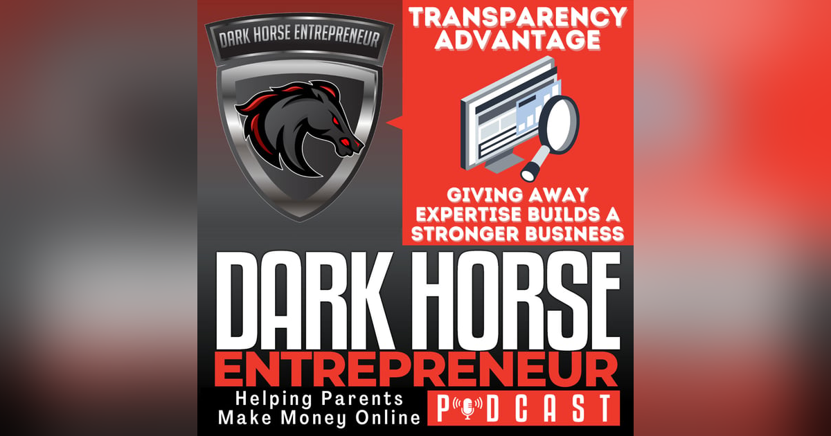 EP 506 The Transparency Advantage: How Giving Away Your Expertise Builds a Stronger Business EP 506 The Transparency Advantage: How Giving Away Your Expertise Builds a Stronger Business