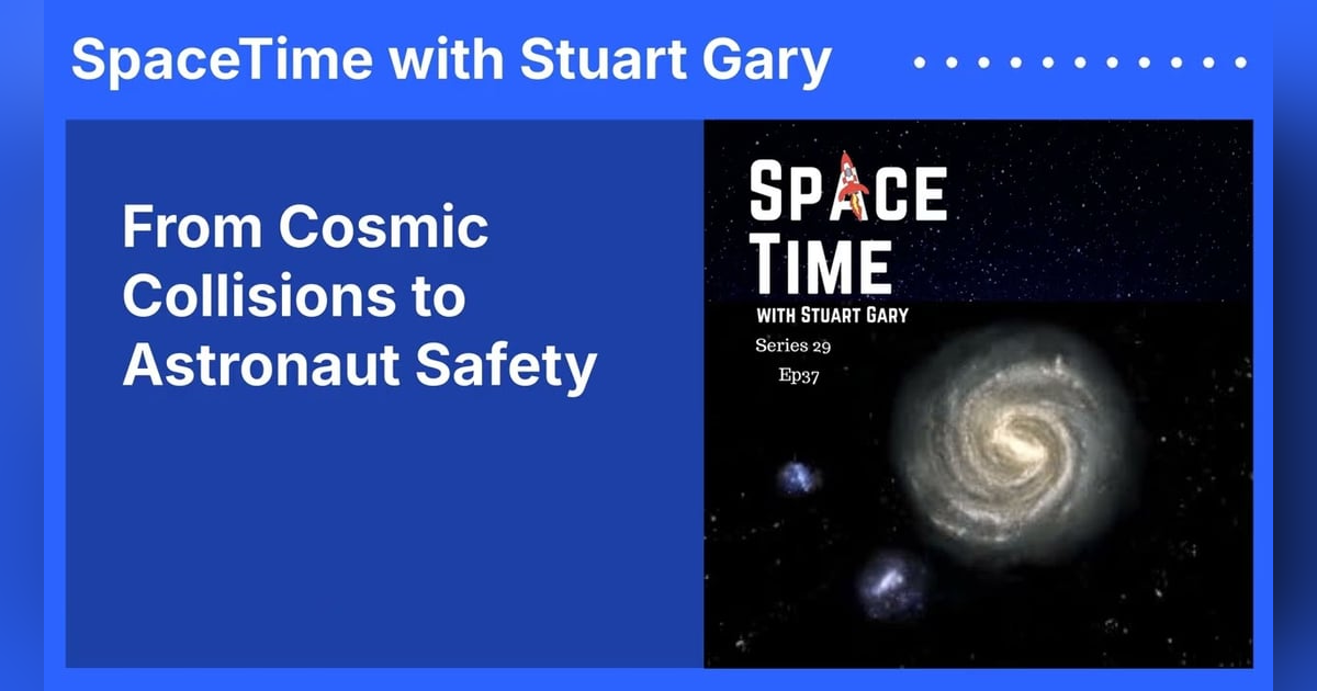 From Cosmic Collisions to Astronaut Safety From Cosmic Collisions to Astronaut Safety