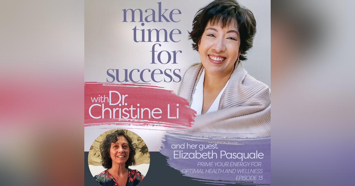 Prime Your Energy for Optimal Health and Wellness with Elizabeth Pasquale Prime Your Energy for Optimal Health and Wellness with Elizabeth Pasquale