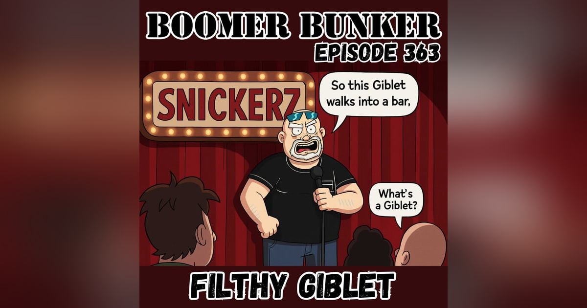 Filthy Giblet | 363 Filthy Giblet | 363