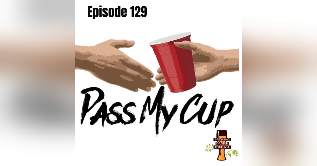 BBP 129 - Pass My Cup BBP 129 - Pass My Cup