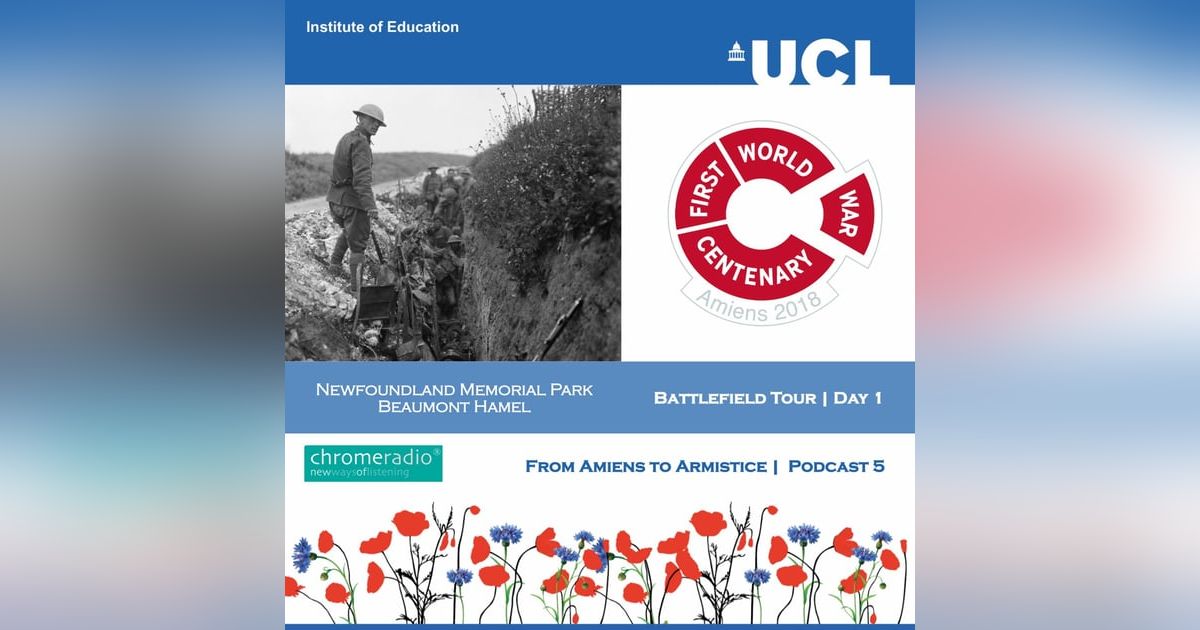 FROM AMIENS TO ARMISTICE 5 | Battlefield Tour Day 1 - Newfoundland Memorial Park, Beaumont Hamel FROM AMIENS TO ARMISTICE 5 | Battlefield Tour Day 1 - Newfoundland Memorial Park, Beaumont Hamel