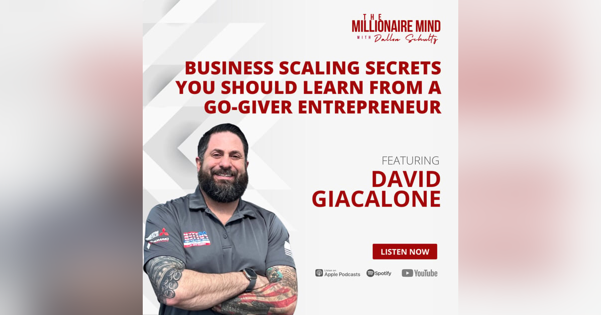 EP86: Business Scaling Secrets You Should Learn From a Go-Giver Entrepreneur with David Giacalone EP86: Business Scaling Secrets You Should Learn From a Go-Giver Entrepreneur with David Giacalone
