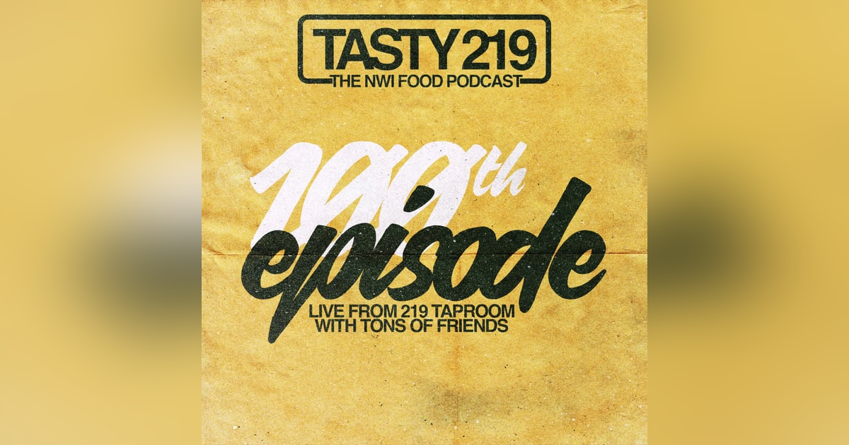 100th Episode: Live from 219 Taproom (w/ Many Guests) 100th Episode: Live from 219 Taproom (w/ Many Guests)