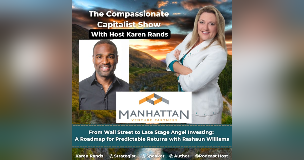 From Wall Street to Late Stage Angel Investing: A Roadmap for Predictable Returns with Rashaun Williams From Wall Street to Late Stage Angel Investing: A Roadmap for Predictable Returns with Rashaun Williams