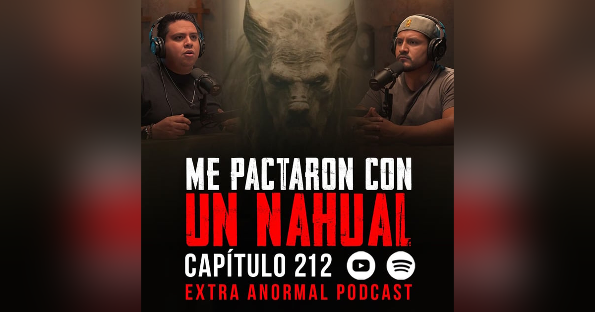 Relatos Siniestros de Nahuales, Pactos y Brujería Ft. Jesús de Nazaret Martínez Relatos Siniestros de Nahuales, Pactos y Brujería Ft. Jesús de Nazaret Martínez
