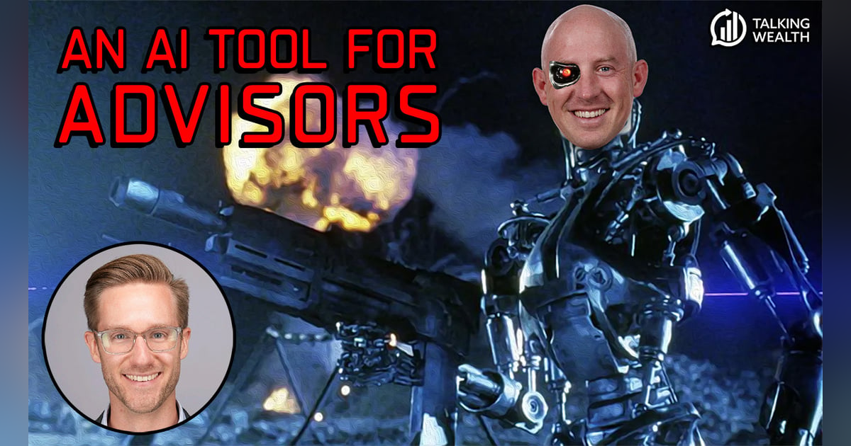 This AI Tool Is Changing How Advisors Work This AI Tool Is Changing How Advisors Work