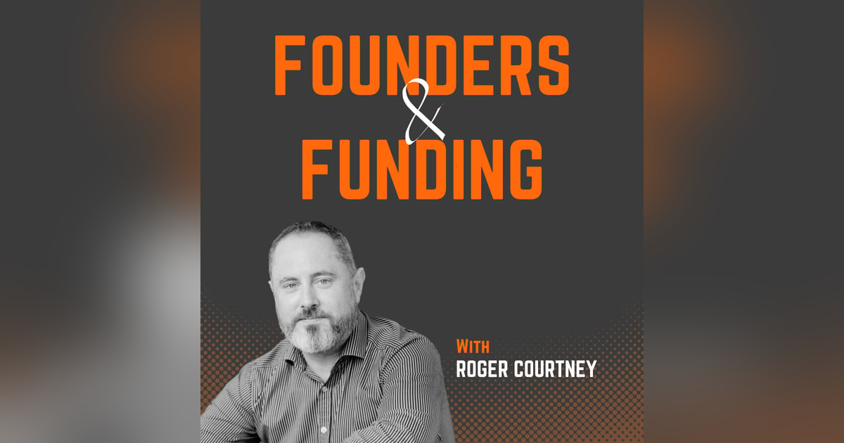 Ep 17 - Roger Courtney - Founder & CEO of Sunstone Ep 17 - Roger Courtney - Founder & CEO of Sunstone