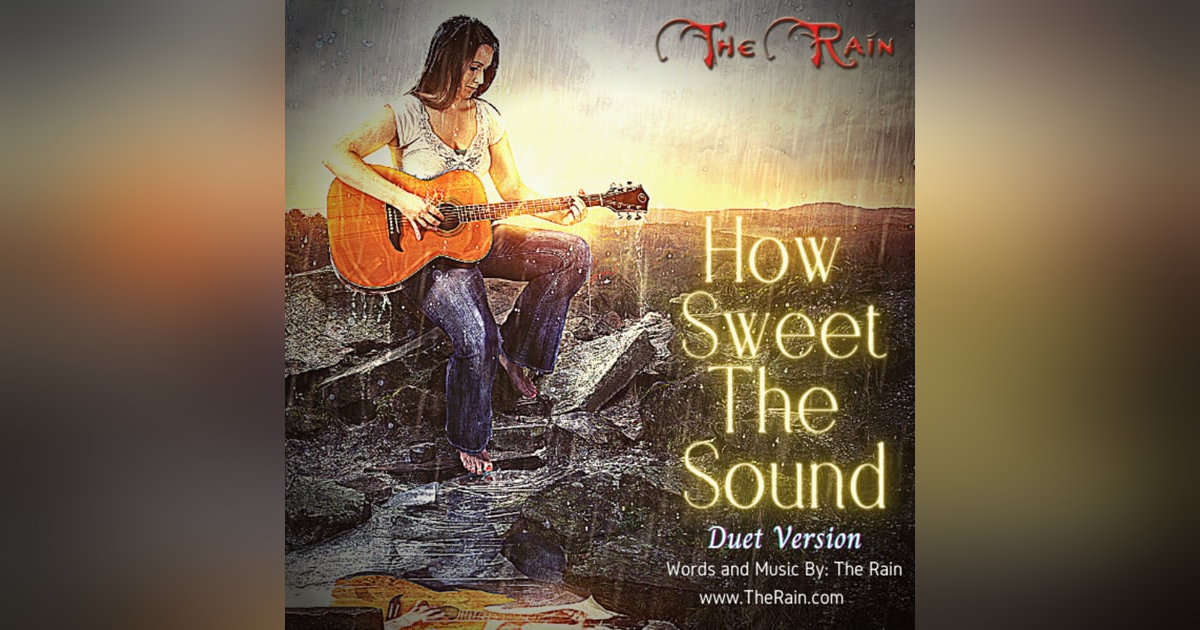 How Sweet The Sound - Duet Version How Sweet The Sound - Duet Version
