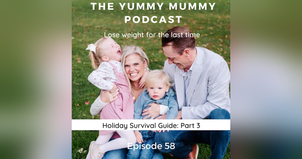Holiday Survival Guide: Part 3 Holiday Survival Guide: Part 3