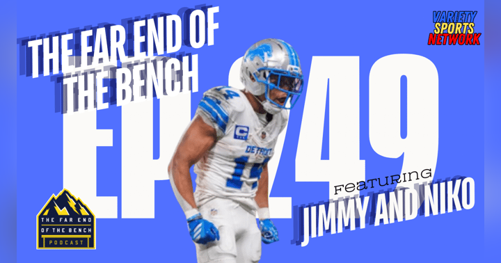 image for Loathing, Unadulterated Loathing: NFL Week 3 Recap & College Football Chaos | Far End of the Bench Podcast Episode 249