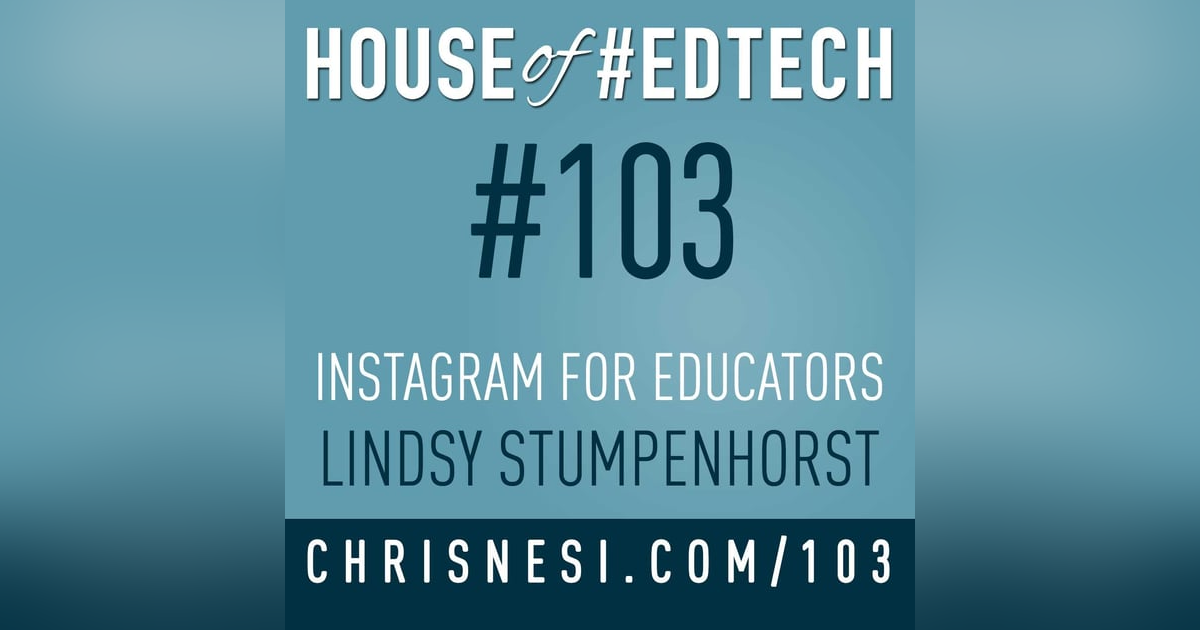 Instagram for Educators with Lindsy Stumpenhorst - HoET103 Instagram for Educators with Lindsy Stumpenhorst - HoET103