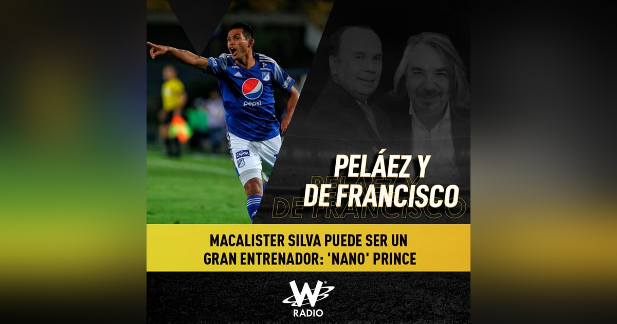 Macalister Silva puede ser un gran entrenador: ‘Nano Prince’ Macalister Silva puede ser un gran entrenador: ‘Nano Prince’