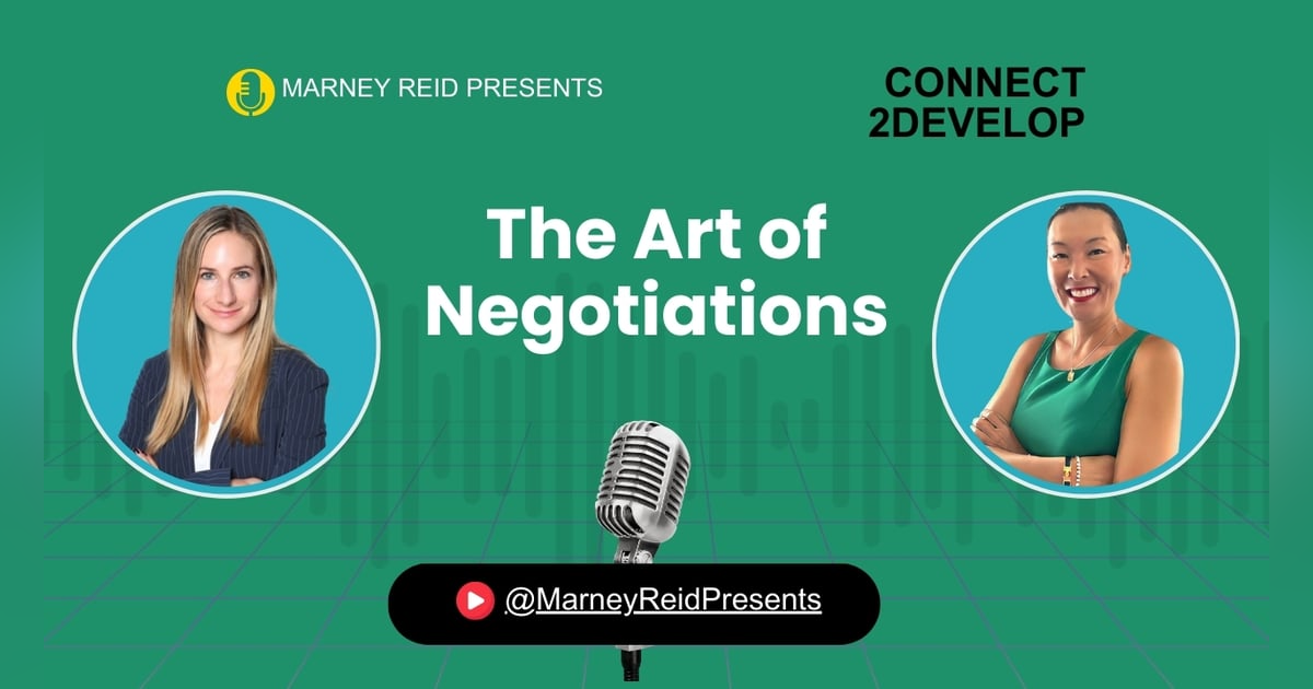 Negotiation Strategy: Mindset, Techniques, and Leverage with Emily Ast, Esq and Marney Reid Negotiation Strategy: Mindset, Techniques, and Leverage with Emily Ast, Esq and Marney Reid