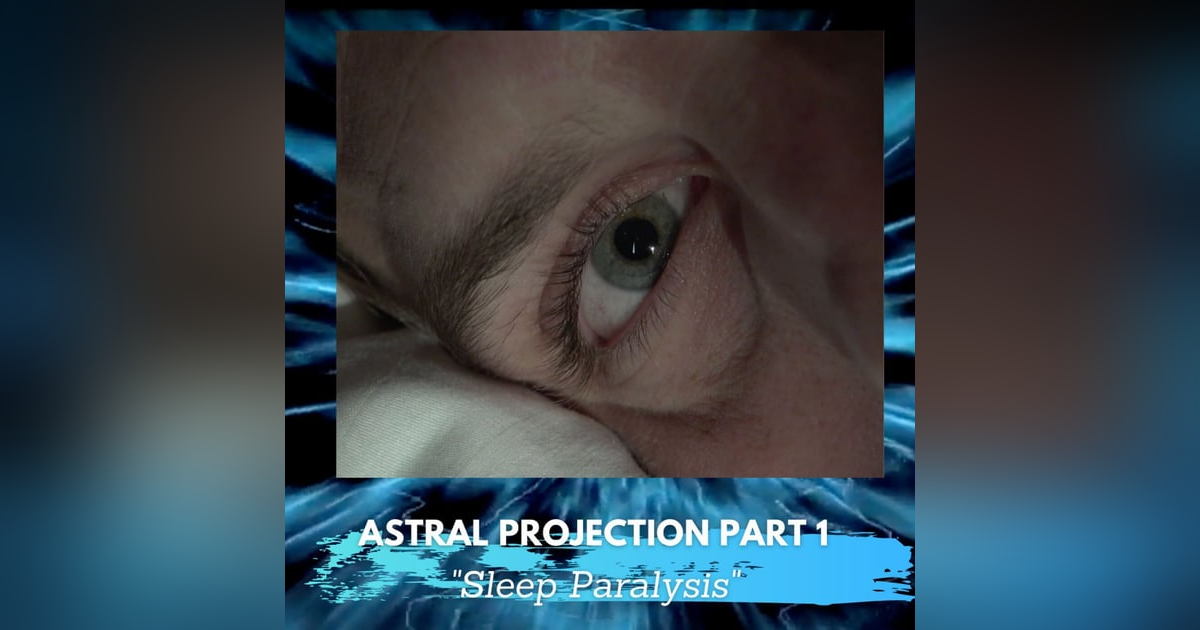 Sleep Paralysis and the Great Buzzing Event Sleep Paralysis and the Great Buzzing Event