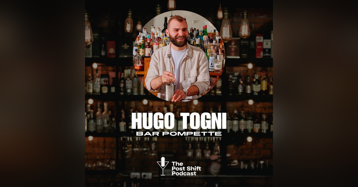 Episode #164 - Hugo Togni of Bar Pompette Episode #164 - Hugo Togni of Bar Pompette