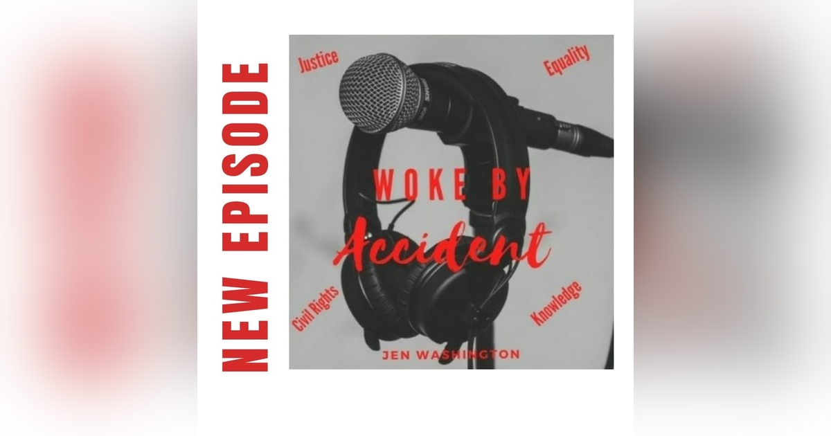 Woke By Accident Podcast Episode 65- Clifford Owensby Woke By Accident Podcast Episode 65- Clifford Owensby