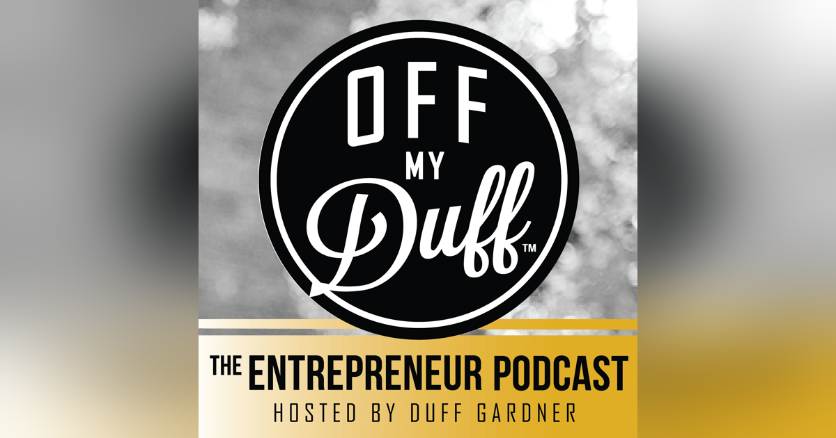 Off My Duff - The Entrepreneur Podcast Off My Duff - The Entrepreneur Podcast