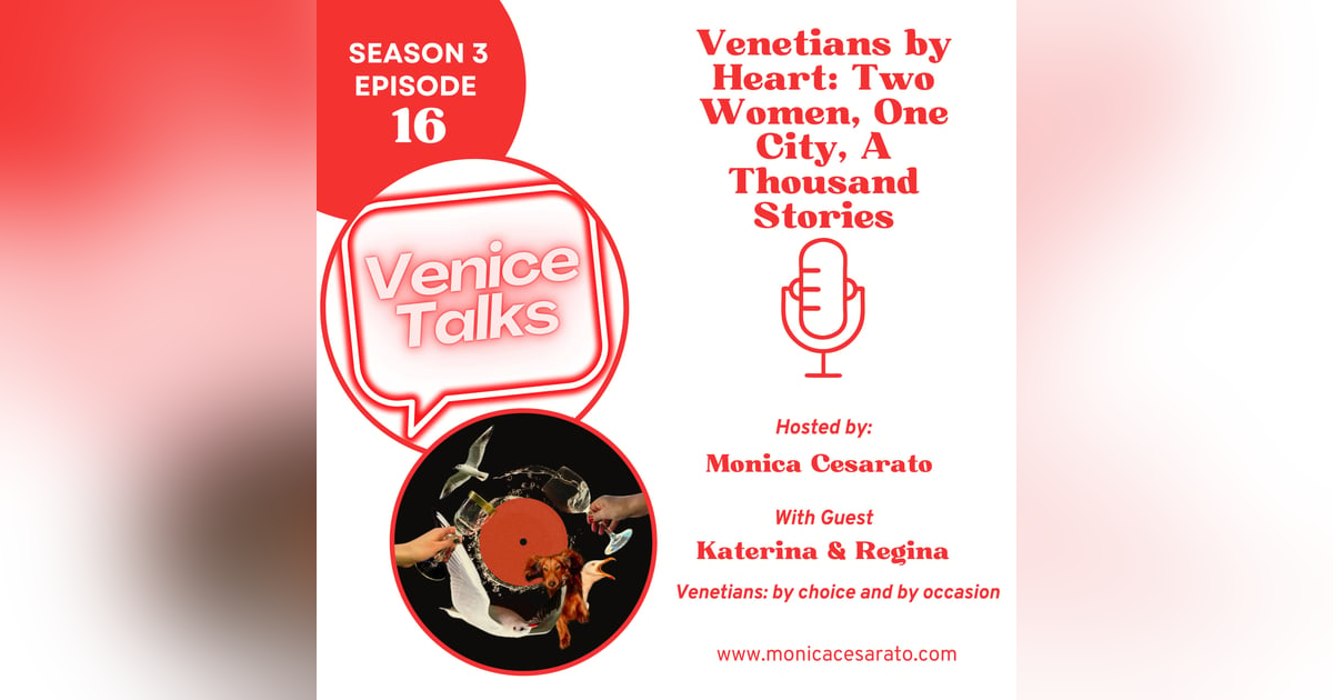 S3 Ep.16 - Radio Across Borders: The First Russian Voice in Venice with Regina & Katerina S3 Ep.16 - Radio Across Borders: The First Russian Voice in Venice with Regina & Katerina