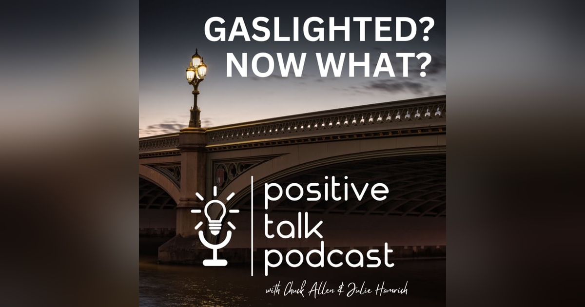 GASLIGHTED? NOW WHAT? GASLIGHTED? NOW WHAT?