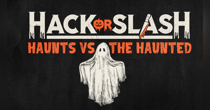 image for Haunts vs. The Haunted: Facing your fears for the fun of it
