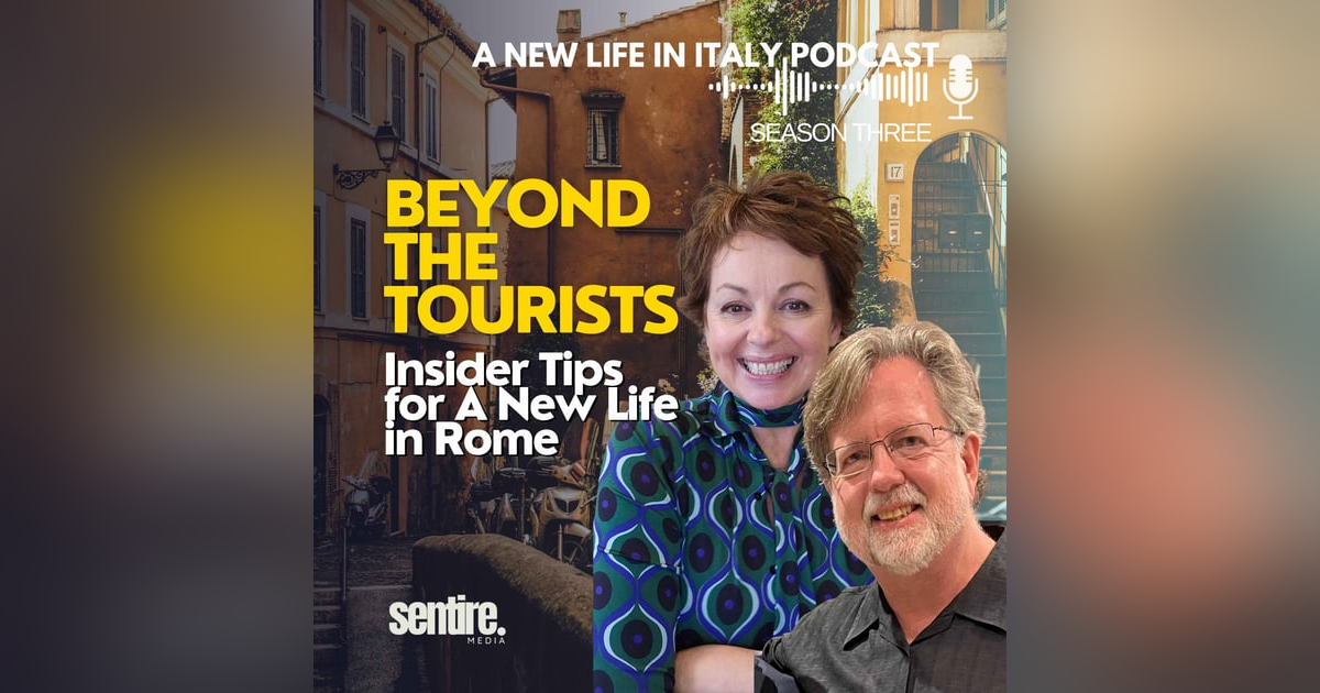 Beyond the Tourists: Insider Tips for A New Life in Rome Beyond the Tourists: Insider Tips for A New Life in Rome