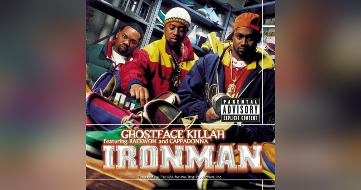 Ghostface Killah: Ironman (1996). The Wu's Fortress Is Fortified By Iron Ghostface Killah: Ironman (1996). The Wu's Fortress Is Fortified By Iron