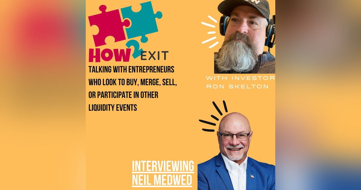 E112: Meriplex's Tech Industry Strategies with VP Of Corporate Development & M&A, Neil Medwed E112: Meriplex's Tech Industry Strategies with VP Of Corporate Development & M&A, Neil Medwed