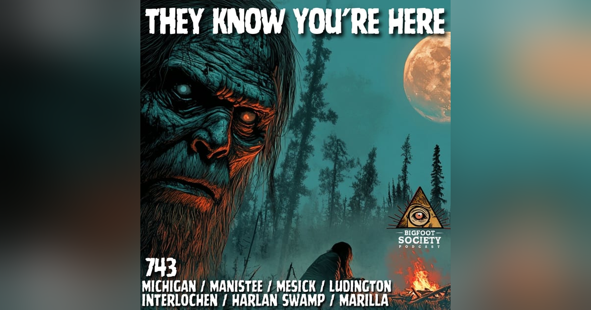 Something Was Watching Us! – 45 Years of Bigfoot in Michigan Something Was Watching Us! – 45 Years of Bigfoot in Michigan