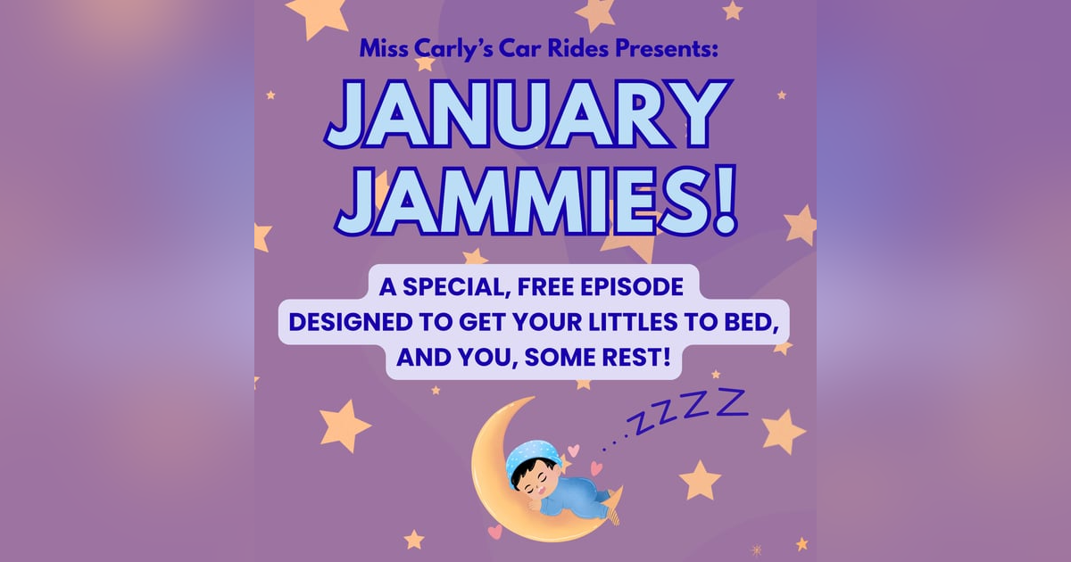 January Jammies: A Special Episode for Sleep! January Jammies: A Special Episode for Sleep!