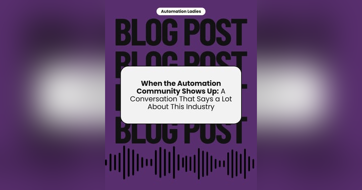 image for When the Automation Community Shows Up: A Conversation That Says a Lot About This Industry