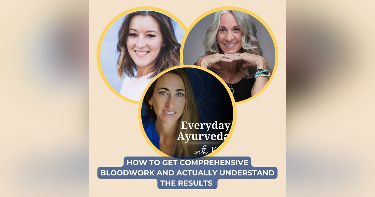 78. How To Get Comprehensive Bloodwork and Actually Understand the Results 78. How To Get Comprehensive Bloodwork and Actually Understand the Results
