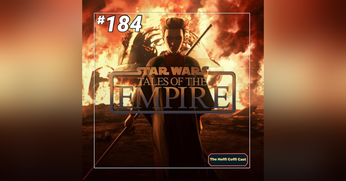 184 - Star Wars: Tales of the Empire 184 - Star Wars: Tales of the Empire