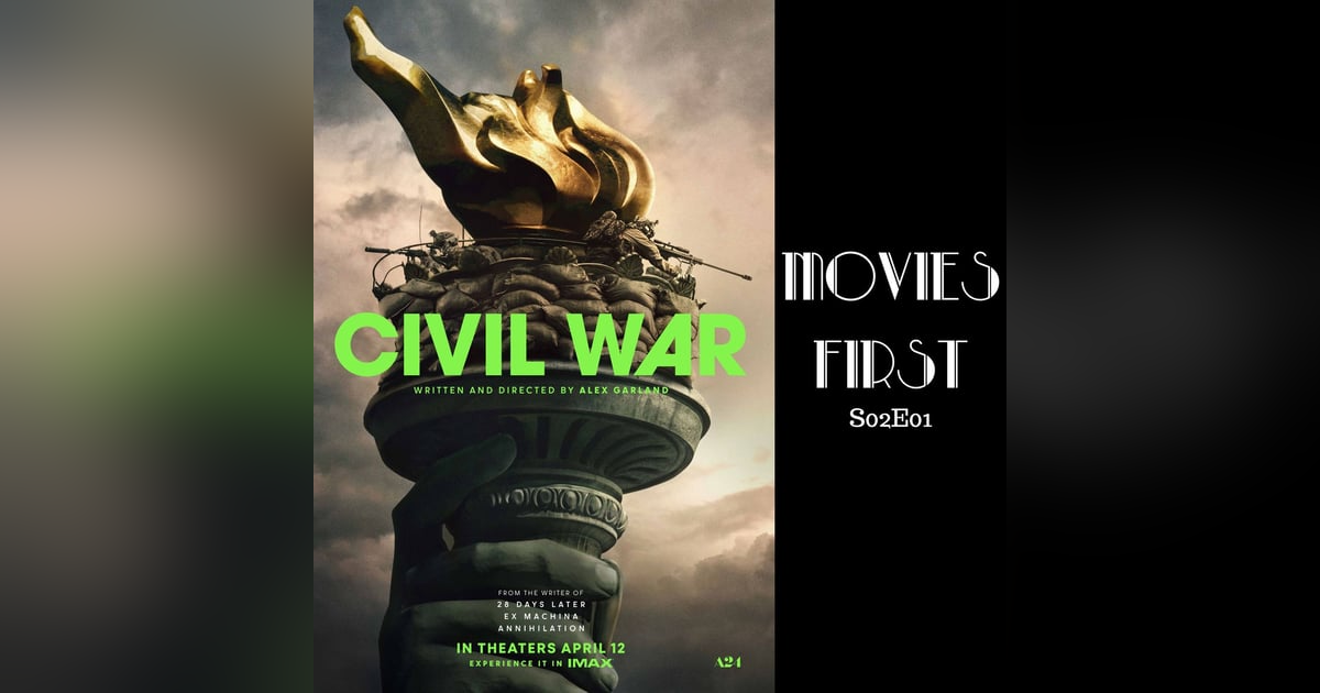 S02E01: The Battle Within: Dissecting Alex Garland's 'Civil War' S02E01: The Battle Within: Dissecting Alex Garland's 'Civil War'