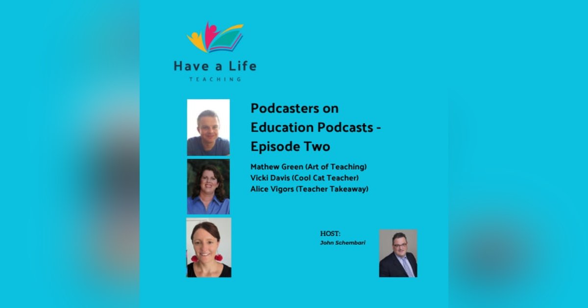 Podcasters on Education Podcasts - Episode 2 Podcasters on Education Podcasts - Episode 2