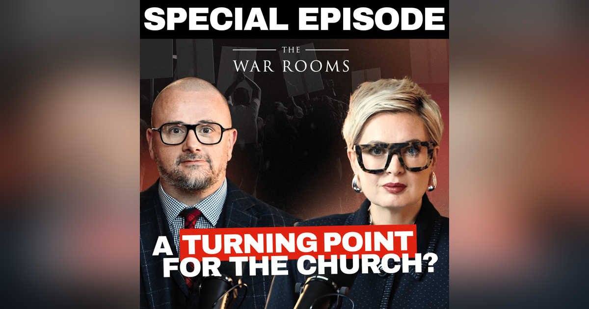 SPECIAL EPISODE: A Turning Point for the Church? SPECIAL EPISODE: A Turning Point for the Church?