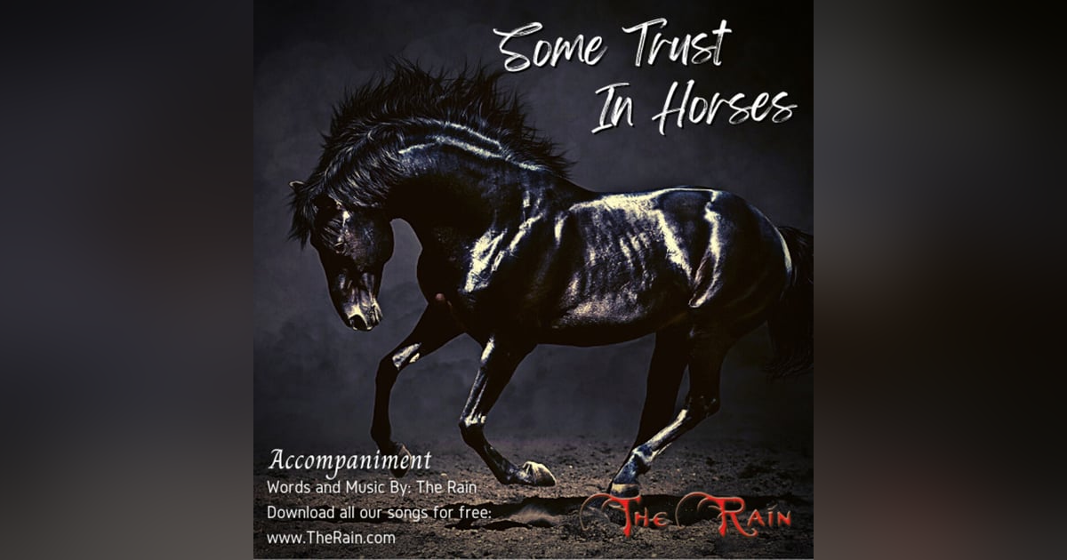 Some Trust In Horses - Accompaniment Some Trust In Horses - Accompaniment