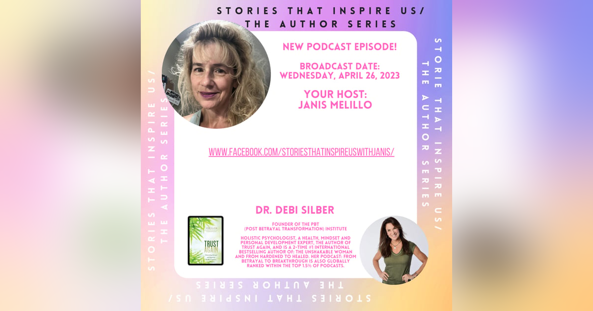 Stories That Inspire Us / The Author Series with Dr. Debi Silber - 04.26.23 Stories That Inspire Us / The Author Series with Dr. Debi Silber - 04.26.23